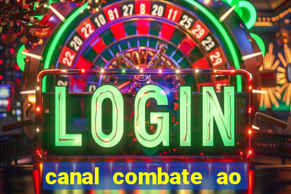 canal combate ao vivo multicanais